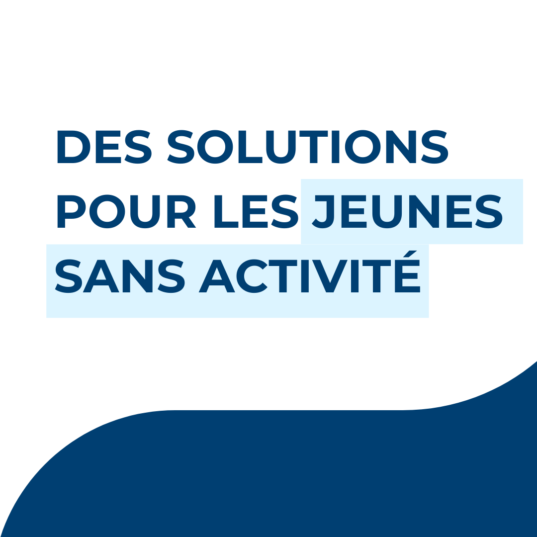 Solutions pour les jeunes sans activité